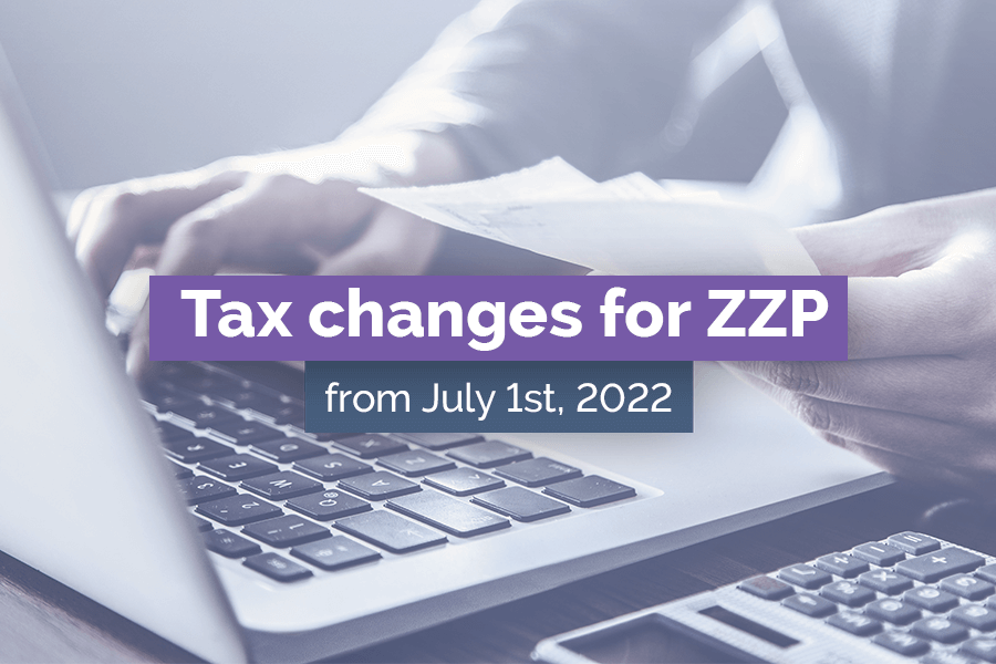 Tax changes for ZZP from July 1, 2022.