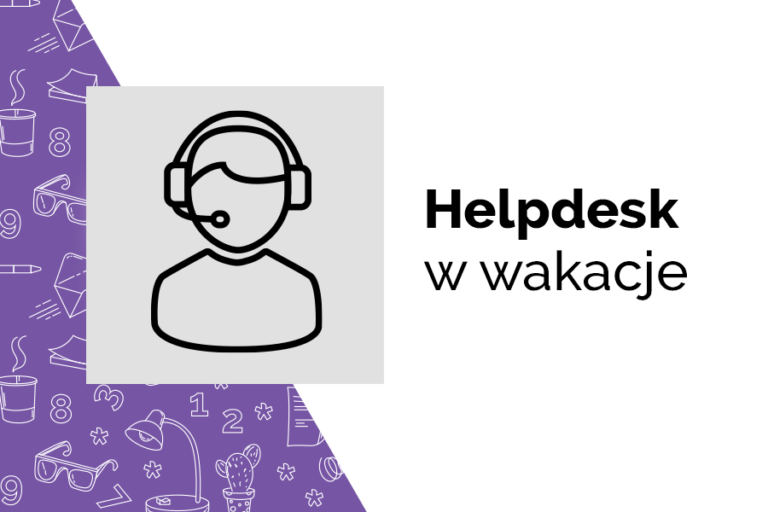 Helpdesk w wakacje