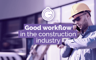 4 steps for a good workflow in the construction industry