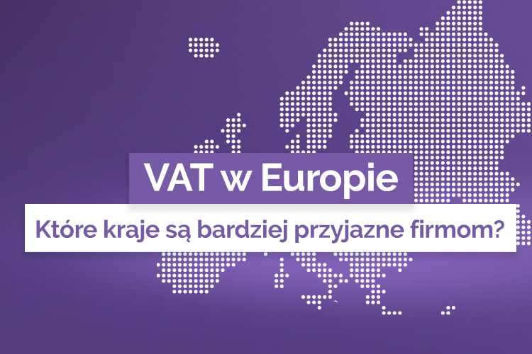 Okładka blogowa o VAT w Europie, przedstawiająca mapę Europy z białych kropek na fioletowym tle oraz napisy „VAT w Europie” i „Które kraje są bardziej przyjazne firmom?”.
